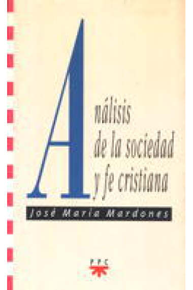 Análisis de la sociedad y fe critiana