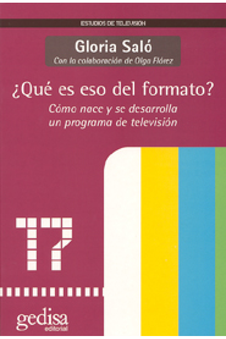 ¿Qué es eso del formato? Cómo nace y se desarrolla un programa de televisión