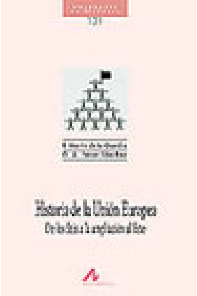 Historia de la Unión Europea. De los Seis a la ampliación al Este