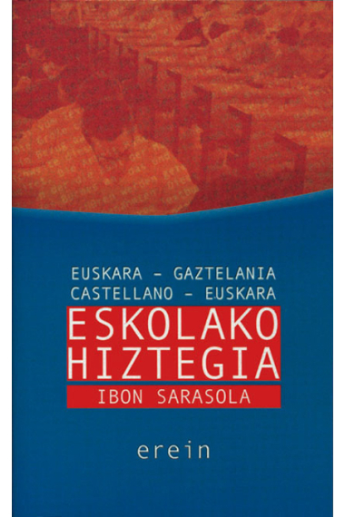 Eskolako hiztegia:euskara-gaztelania,gaztelania-euskara