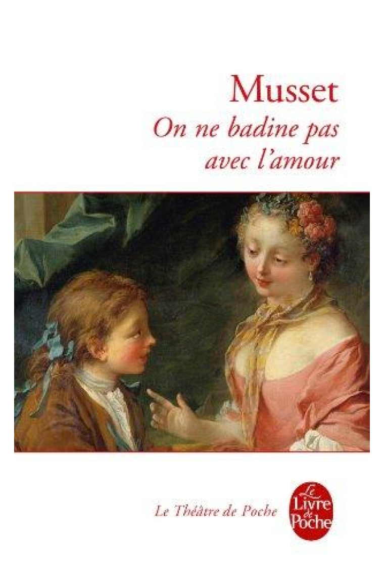 On ne badine pas avec l'amour