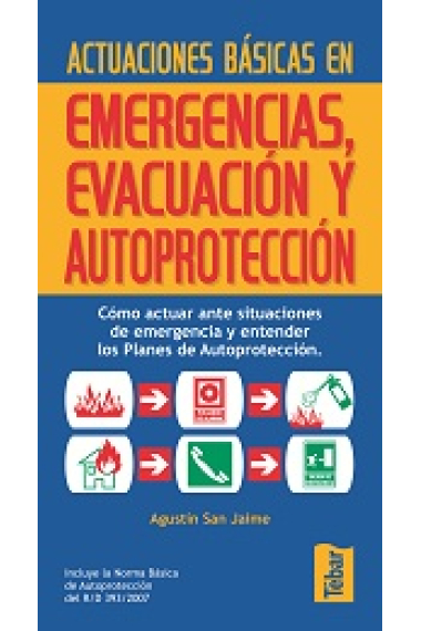 Actuaciones básicas en emergencias, evacuación y autoprotección