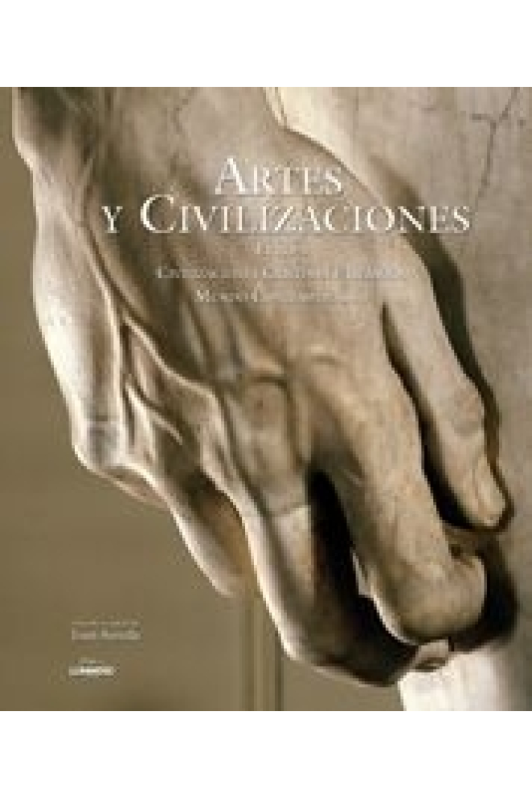 Artes y civilizaciones. Europa. Civilizaciones cristiana e islámica. Mundo contemporáneo