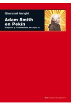 Adam Smith en Pekín. Orígenes y fundamentos del siglo XXI