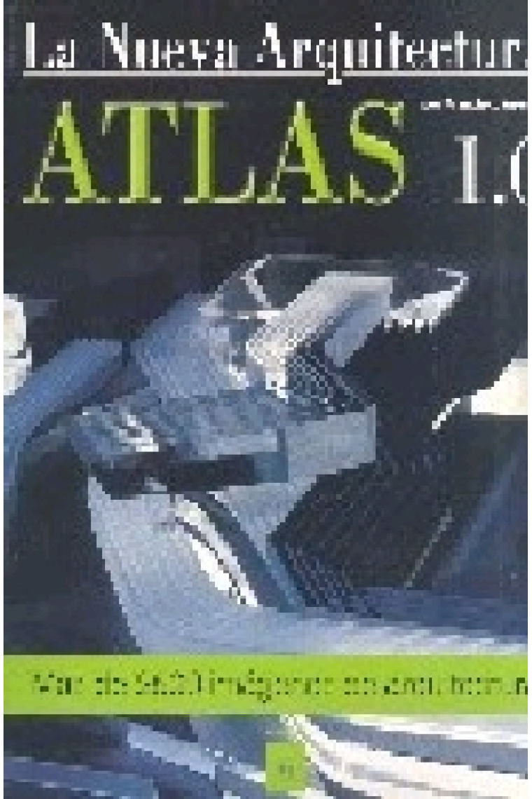 Atlas de la Nueva Arquitectura