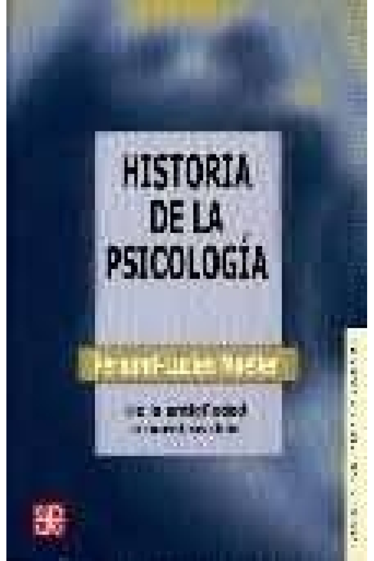 Historia de la psicologia: de la Antigüedad a nuestros días