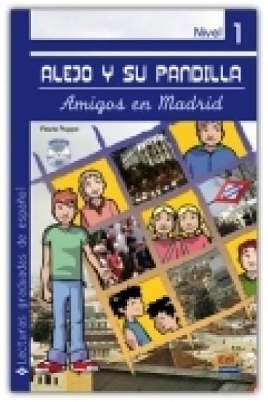 Alejo y su pandilla: Amigos en Madrid (Nivel 1) Incluye CD