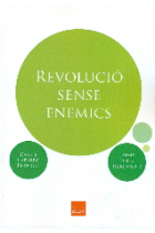 Revolució sense enemics