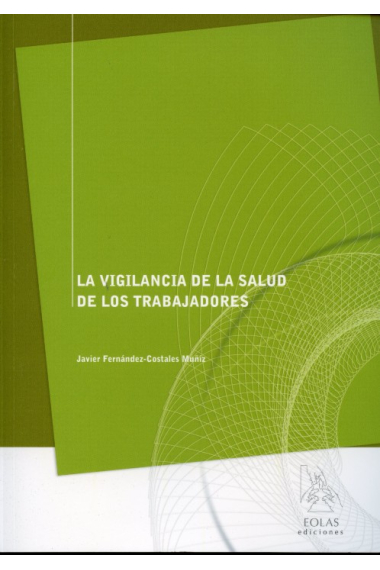 La vigilancia de la salud de los trabajadores