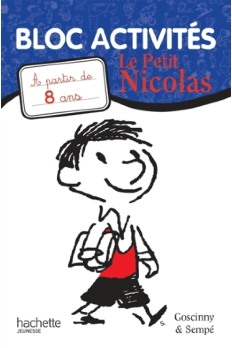 LE PETIT NICOLAS BLOC ACTIVITES 8 ANS