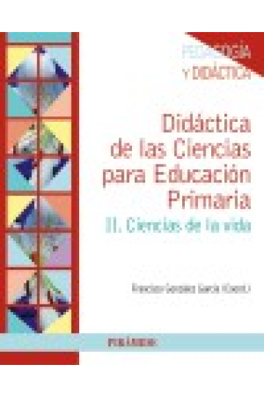 Didáctica de las ciencias para la educación primaria.II. cIENCIAS DE LA VIDA