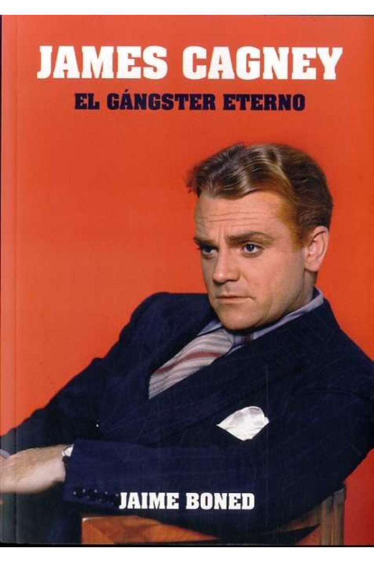 James Cagney. El gangster eterno