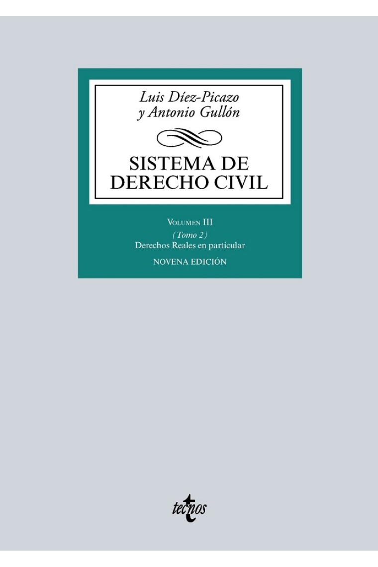 Sistema de Derecho Civil. Volumen III (Tomo 2) Derechos reales en particular (10ª edición 2019)