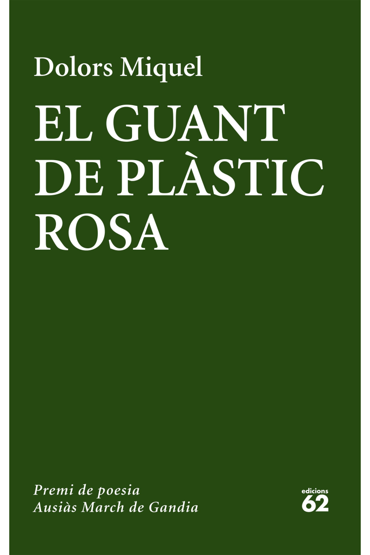 El guant de plàstic rosa. Premi de poesia Ausiàs March de Gandia 2016