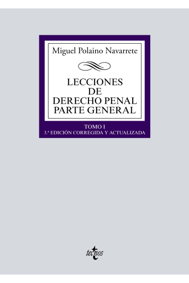 Lecciones de Derecho penal Parte general. Tomo I