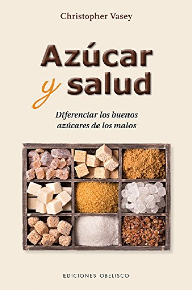 Azúcar y salud. Diferenciar los buenos azúcares de los malos