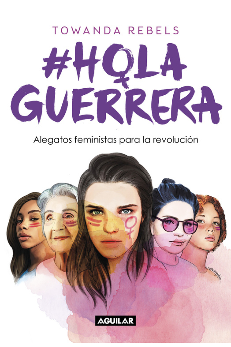 Hola Guerrera. Alegatos feministas para la revolución