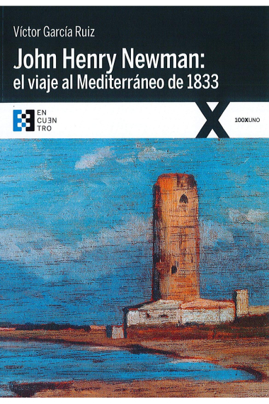 John Henry Newman: el viaje al Mediterráneo de 1833