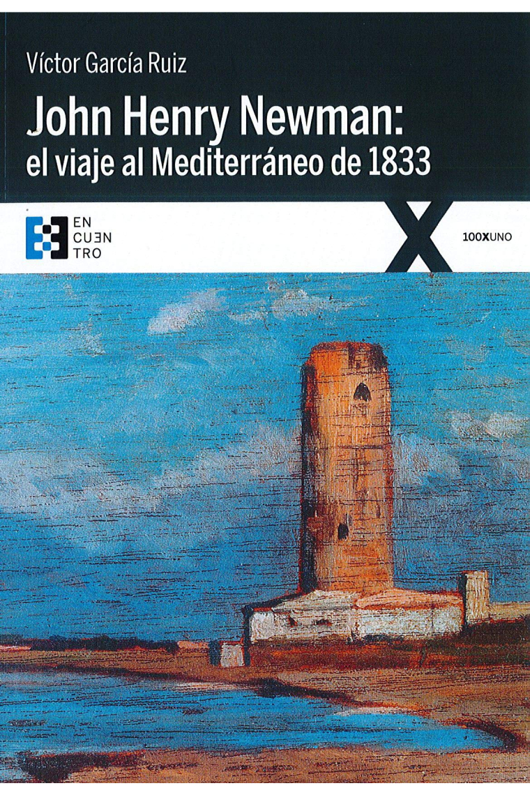 John Henry Newman: el viaje al Mediterráneo de 1833