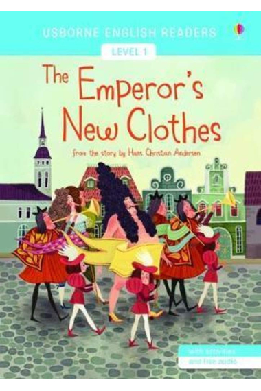 The emperor's new clothes (Usborne English Readers Level 1 A1)