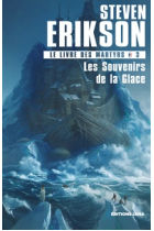 Le Livre Des Martyrs T3: Les Souvenirs de la Glace