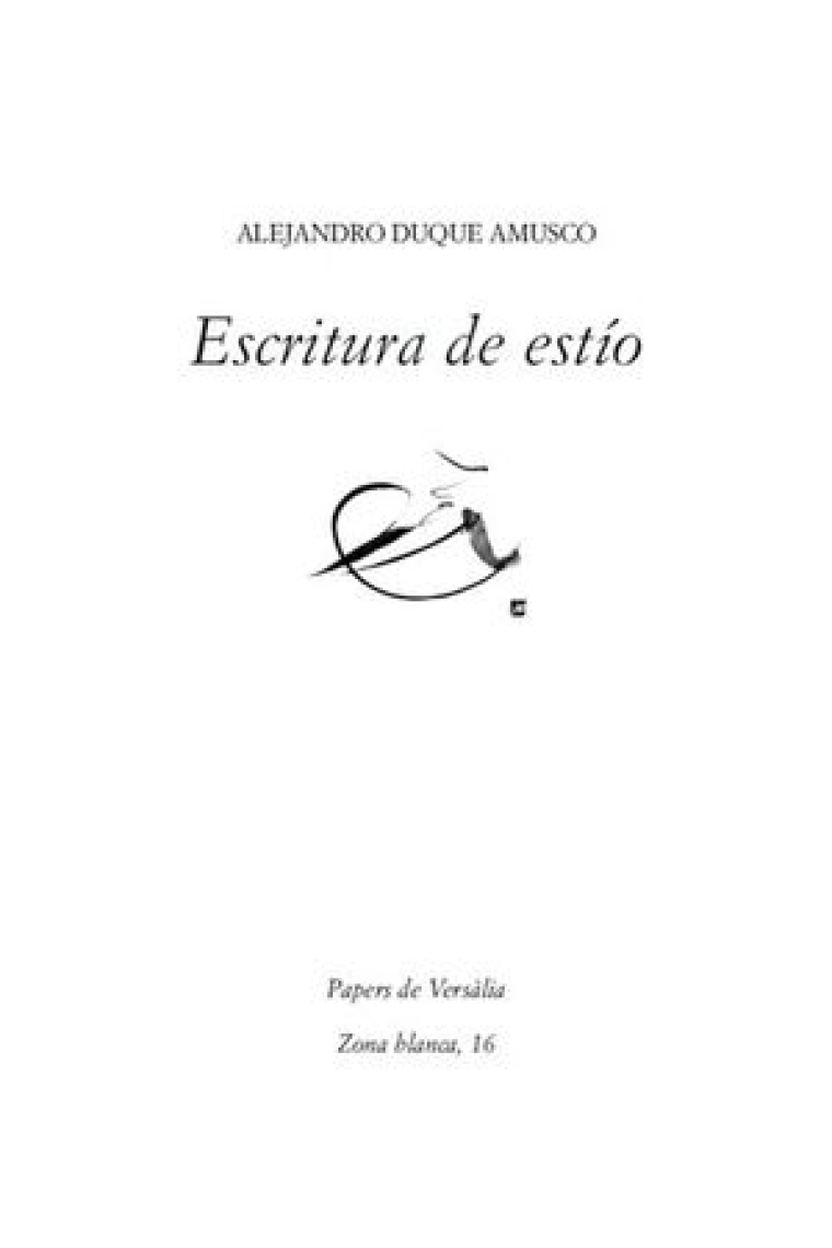 Escritura de estío.