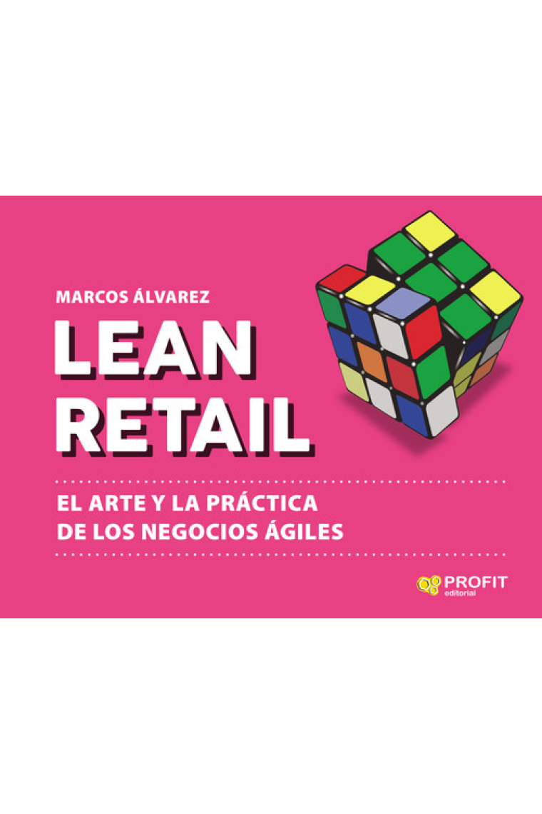 Lean Retail. El arte y la práctica de los negocios ágiles