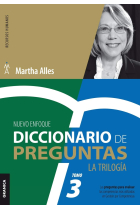 Diccionario de preguntas. La Trilogía. VOL 3. Las preguntas para evaluar las competencias más utilizadas en gestión por competencias