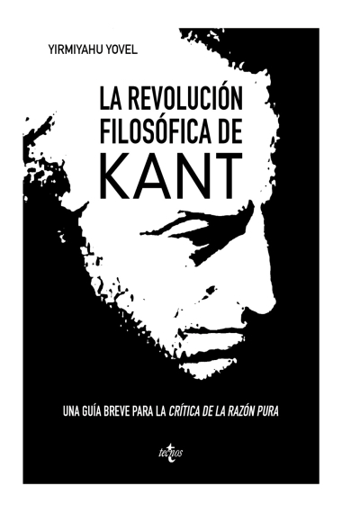 La revolución filosófica de Kant: una breve guía a la Crítica de la razón pura