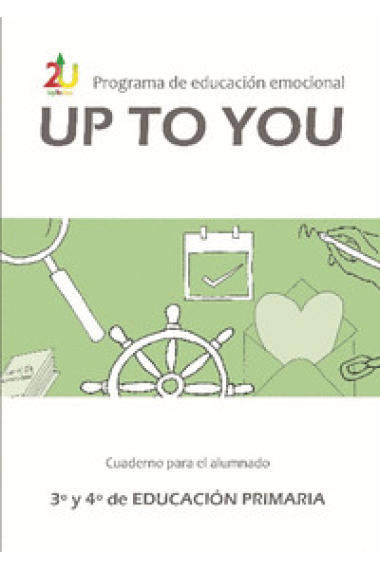 Programa de educación emocional UpToYou. 1º ciclo de E.S.O. Cuaderno para el alumnado