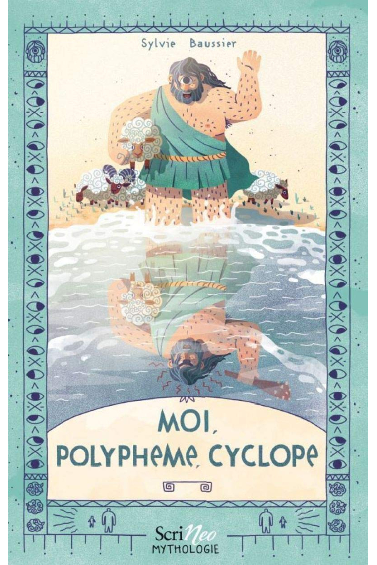 Moi, Polyphème, cyclope (Scrineo Mythologie)