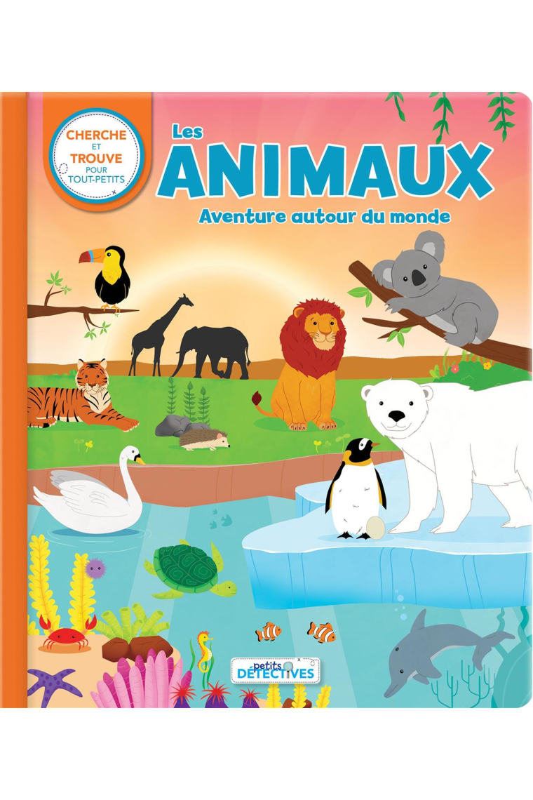 Les animaux: Un voyage autour du monde