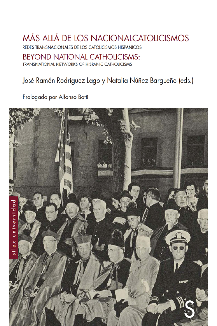 Más allá de los nacionalcatolicismos. Redes transnacionales de los católicos hispánicos