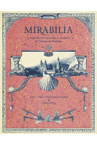 Mirabilia. Compendio de maravillas y asombros del Camino de Santiago