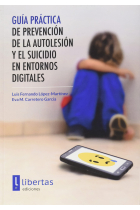 Guía Práctica de Prevención de la Autolesión y el Suicidio en Entornos Digitales