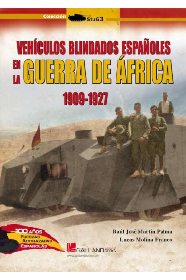 Vehículos blindados españoles de la guerra de África.1909-1927