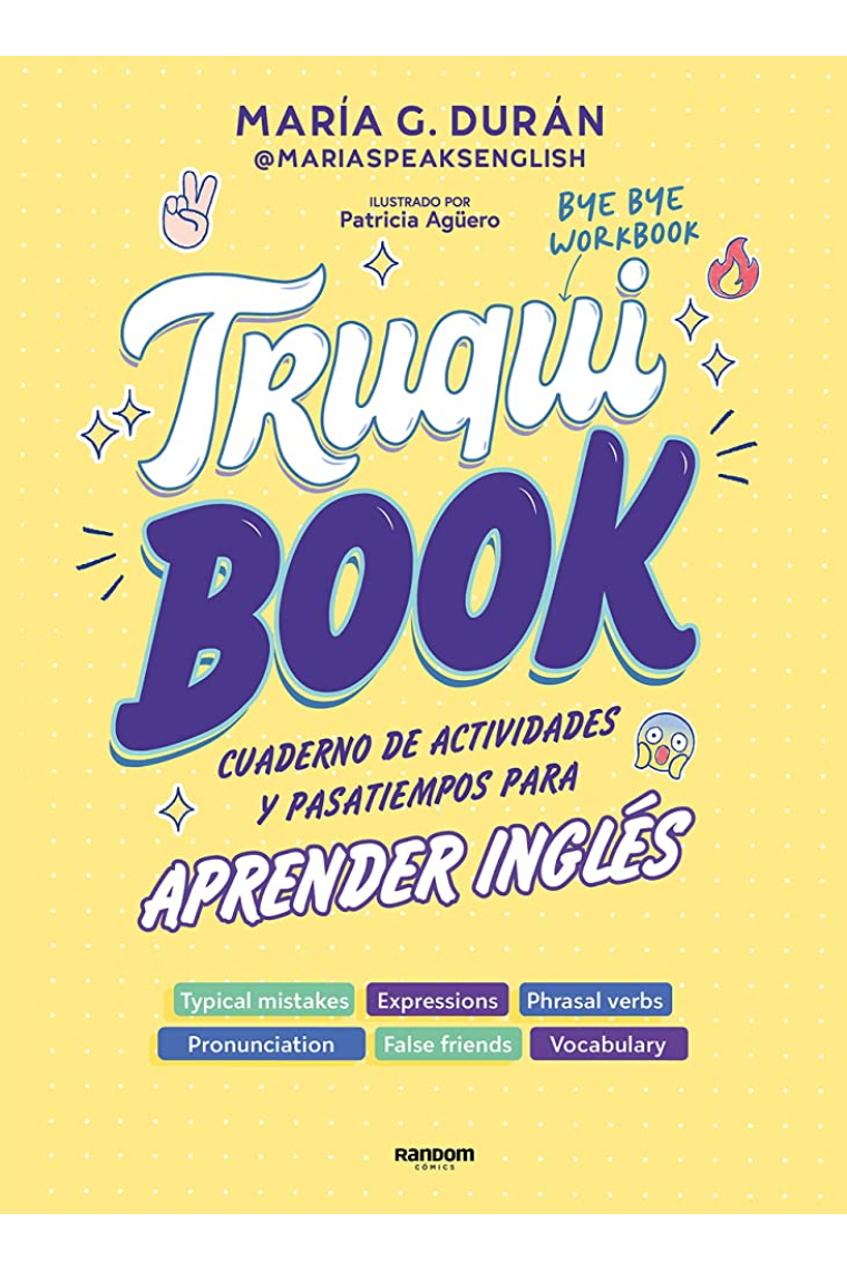 Truquibook. Cuaderno de actividades y pasatiempos para aprender inglés (phrasal verbs, false friends, expressions, crosswords and much more!)