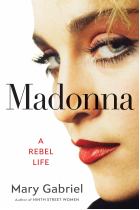 Madonna: A Rebel Life - The Biography