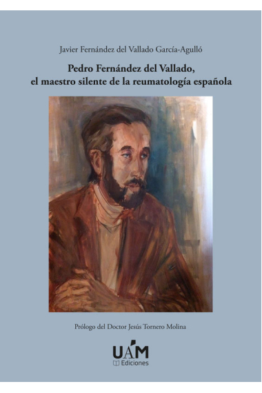 Pedro Fernández del Vallado, el maestro silente de la reumatología española