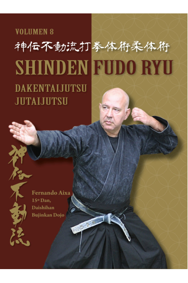 Shinden Fudo ryu Dakentaijutsu Jutaijutsu (Ed. CAST)