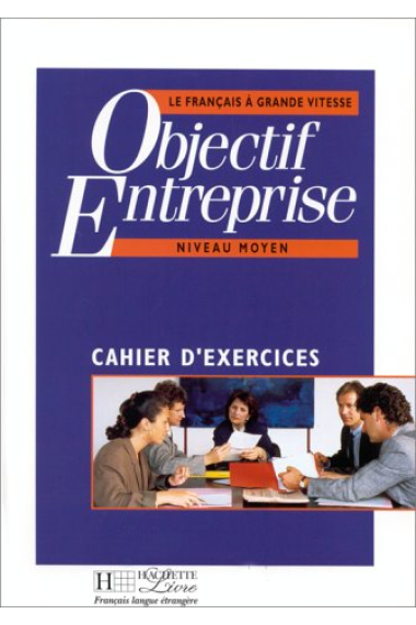 Objectif entreprise:Cahier d'exercices