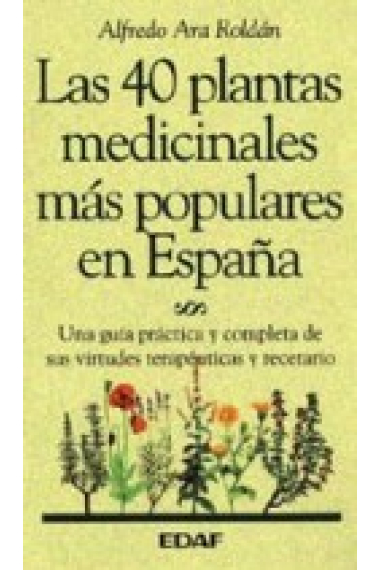 Las cuarenta plantas medicinales más populares en España