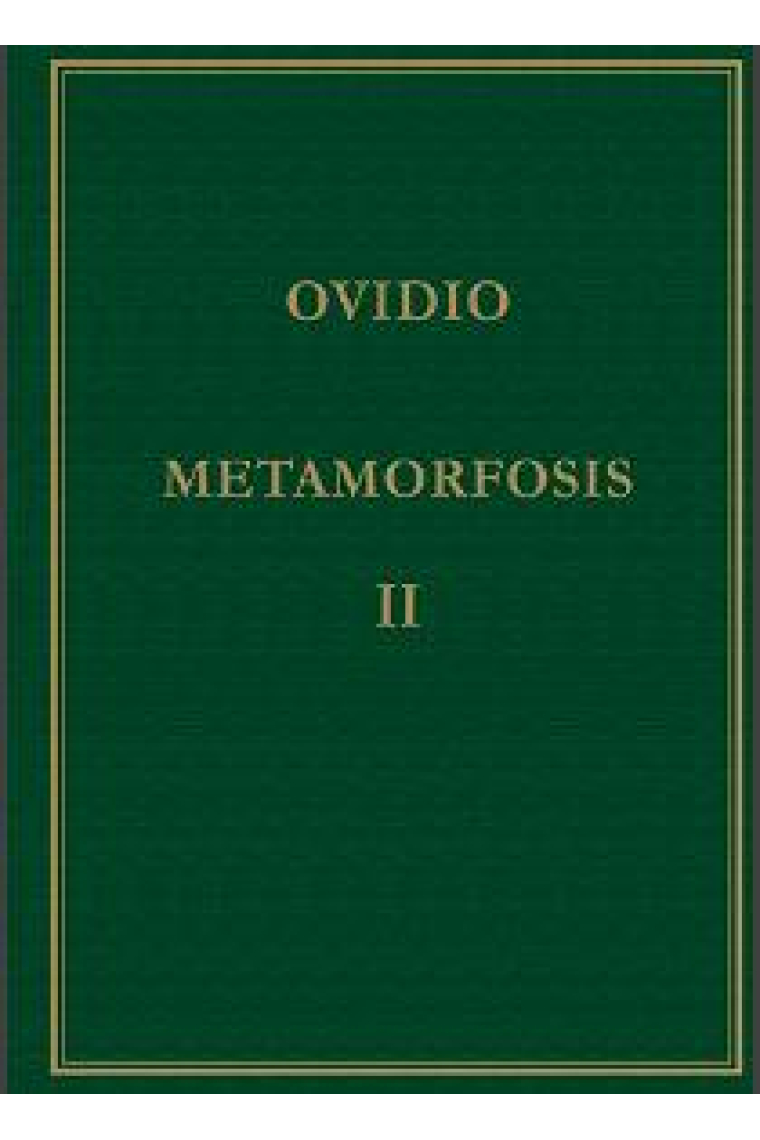 Metamorfosis (Vol. II): Libros VI-X