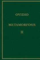 Metamorfosis (Vol. II): Libros VI-X