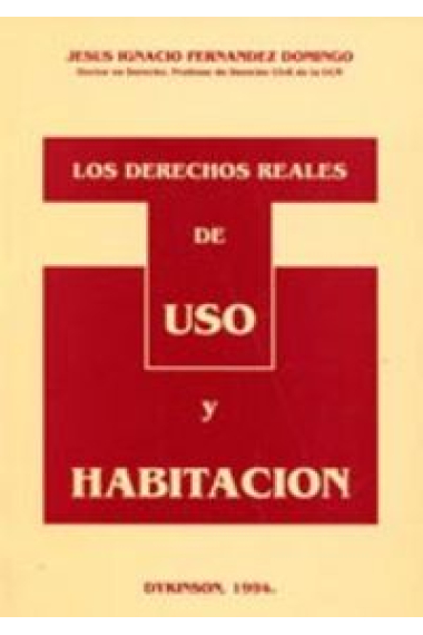 LOS DERECHOS REALES DE USO Y HABITACION