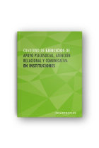 Cuaderno de ejercicios MF1019_2 Apoyo psicosocial, atención relacional y comunicativa en institucion