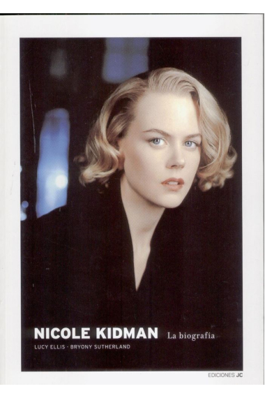 Nicole Kidman. La biografía