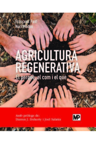 Agricultura regenerativa el perque el com i el que