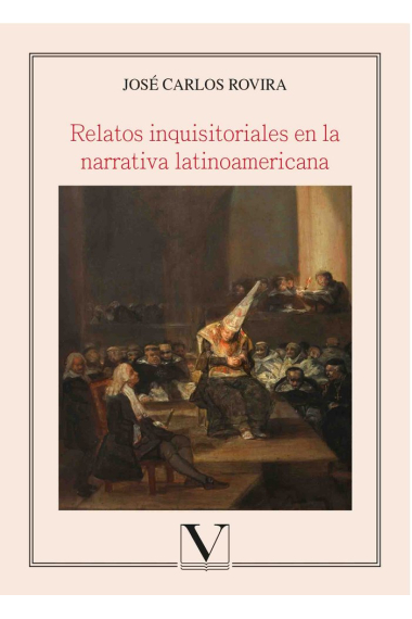 Relatos inquisitoriales en la narrativa latinoamericana