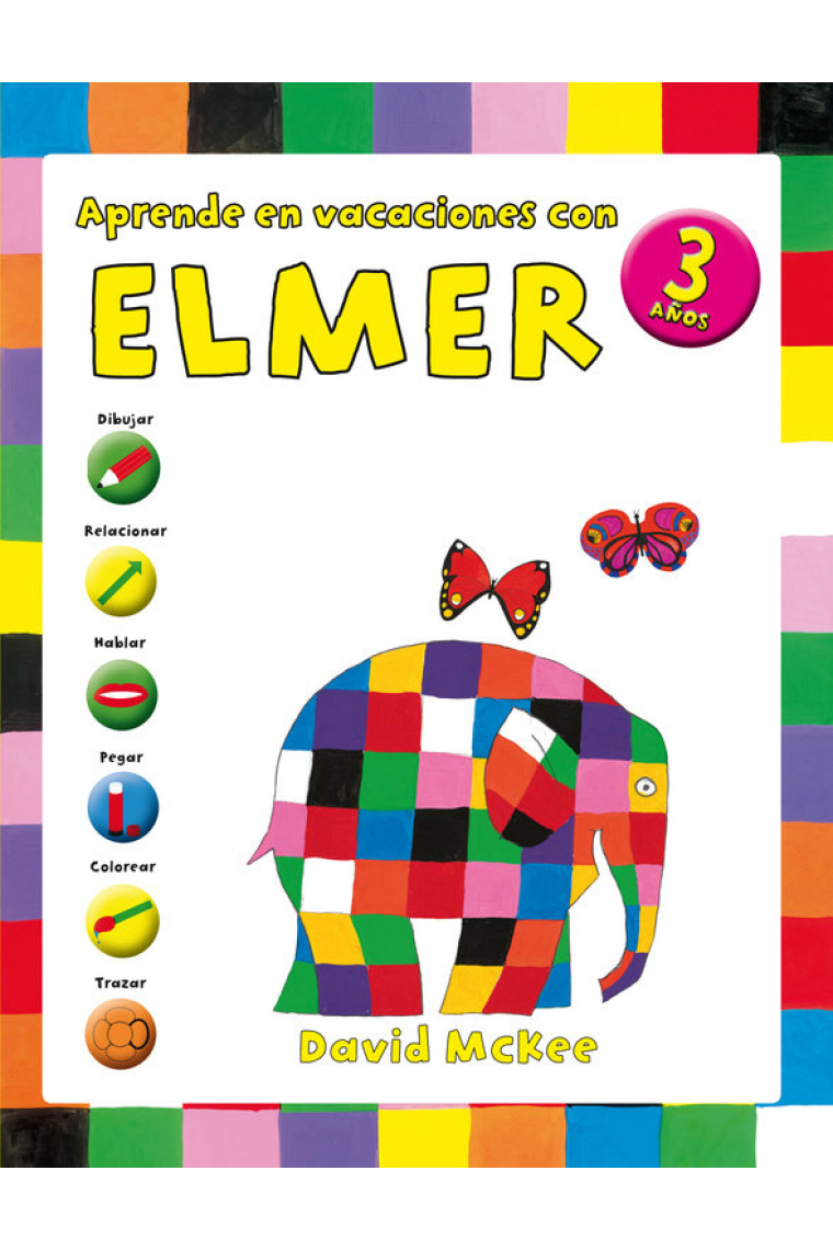 Aprende en vacaciones con Elmer (Elmer. Cuadernos de vacaciones 3 años)